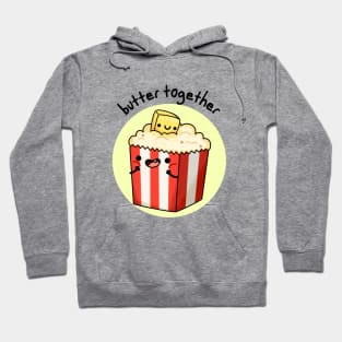 Butter Together Funny Food Pun Hoodie